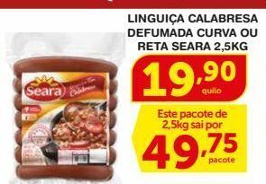 Roldão Linguiça calabresa defumada curva ou reta seara 2,5kg oferta