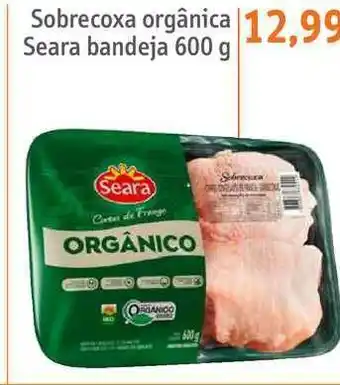 Sonda Sobrecoxa Orgânica Seara Bandeja 600g oferta
