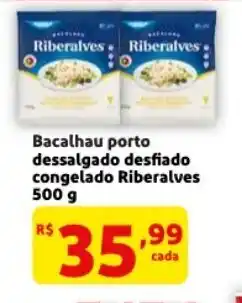 Mercado Extra Bacalhau porto dessalgado desfiado congelado Riberalves 500g oferta