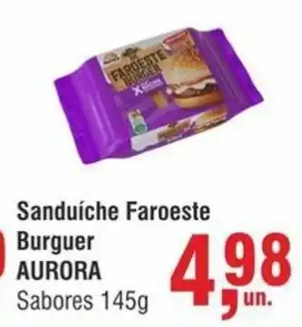 Higa Atacado Sanduíche Faroeste Burguer AURORA pct. Sabores 145g oferta