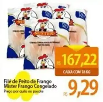Atacadão Filé de Peito de Frango Mister Frango Congelado Preço por quilo no pacote oferta
