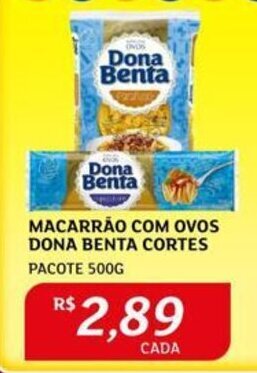 Assaí Atacadista MACARRÃO COM OVOS DONA BENTA CORTES PACOTE 500G oferta