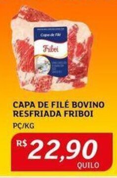 CAPA DE FILÉ BOVINO RESFRIADA FRIBOI PC/KG