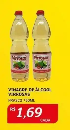 Assaí Atacadista VINAGRE DE ÁLCOOL VIRROSAS FRASCO 750ML oferta