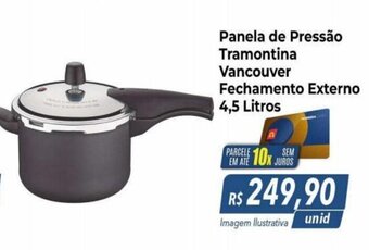 Hiper Moreira Panela de Pressão Tramontina Vancouver Fechamento Externo 4,5 Litros oferta