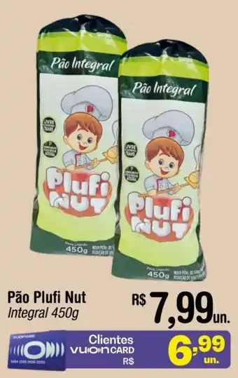 Fort Atacadista Pão Plufi Nut Integral 450g oferta