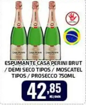 ESPUMANTE CASA PERINI BRUT / DEMI SECO TIPOS / MOSCATEL TIPOS / PROSECCO 750ML