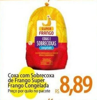 Atacadão Coxa com Sobrecoxa de Frango Super Frango Congelada Preço por quilo no pacote oferta