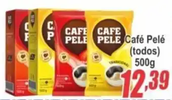 Serrano Supermercado Café Pelé (todos) 500g oferta
