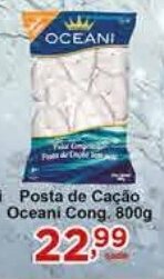 Rossi Supermercado Posta de Cação Oceani Cong. 800g oferta