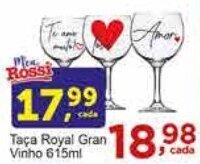 Rossi Supermercado Taça Royal Gran Vinho 615ml oferta