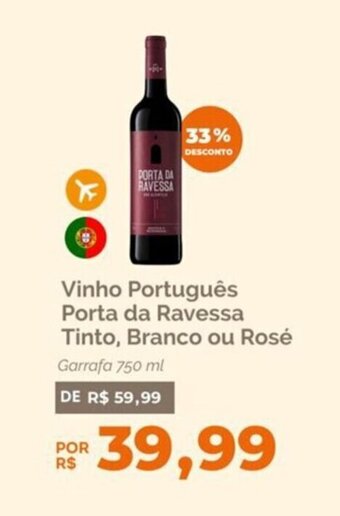 Oba Hortifruti Vinho Português Porta da Ravessa Tinto, Branco ou Rosé Garrafa 750 ml oferta