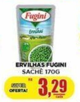 Supermercado Estrela Azul ERVILHAS FUGINI SACHÉ 170G oferta