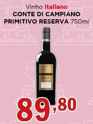 Supermercados Mundial Vinho Italiano CONTE DI CAMPIANO PRIMITIVO RESERVA 750ml oferta