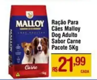 Max Atacadista Ração para Cães Malloy Dog Adulto Sabor Carne Pacote 5Kg oferta