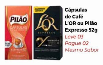 Hiper Moreira Cápsulas de Café L'OR ou Pilão Expresso 52g oferta