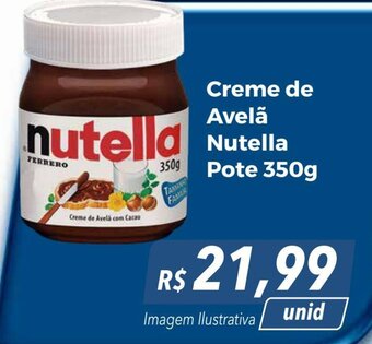 Hiper Moreira Creme de Avelã Nutella Pote 350g oferta