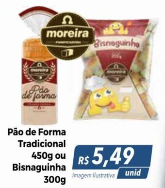 Hiper Moreira Pão de Forma Tradicional 450G OU Bisnaguinha 300g oferta