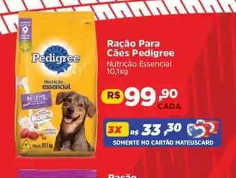 Supermercados Mateus Ração Para Cães Pedigree Nutrição Essencial 10,1kg oferta