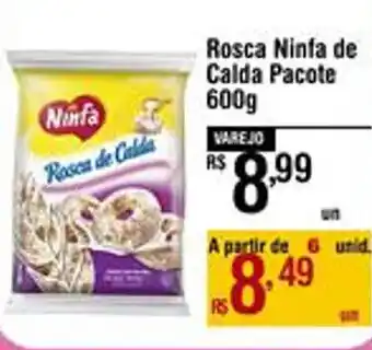 Max Atacadista Rosca Ninfa de Calda Pacote 600g oferta