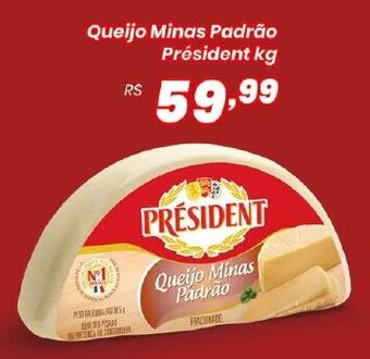 Supermercados Mundial Queijo Minas Padrão Président kg oferta