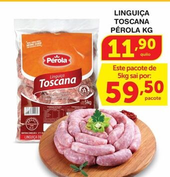 Linguiça toscana pérola kg