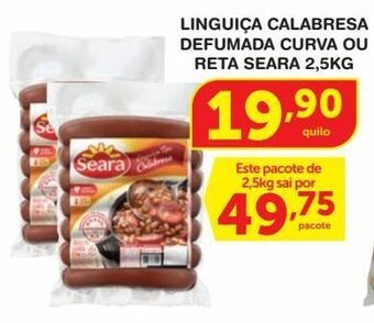 Roldão Linguiça calabresa defumada curva ou reta seara 2,5kg oferta