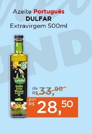 Supermercados Mundial Azeite Português DULFAR Extravirgem 500ml oferta