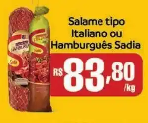 Supermercados Mundial Salame tipo Italiano ou Hamburguês Sadia oferta
