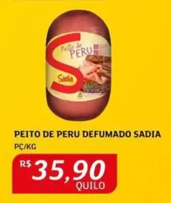 Assaí Atacadista PEITO DE PERU DEFUMADO SADIA PC/KG oferta