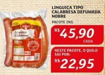 LINGUIÇA TIPO CALABRESA DEFUMADA NOBRE PACOTE 2KG