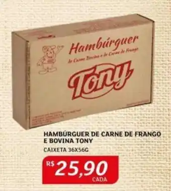 Assaí Atacadista HAMBURGUER DE CARNE DE FRANGO E BOVINA TONY CAIXETA 36X56G oferta