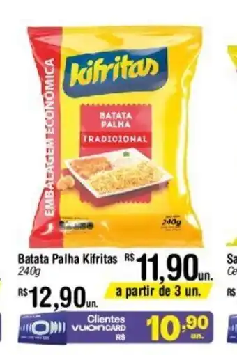 Fort Atacadista Batata Palha Kifritas R$. 240g oferta