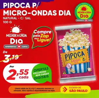 Dia PIPOCA P/ MICRO-ONDAS DIA NATURAL - C/ SAL 100G oferta