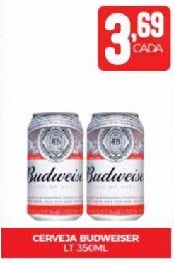 Fort Atacadista CERVEJA BUDWEISER LT 350ML oferta