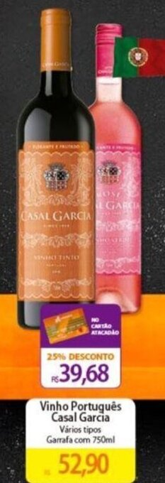 Atacadão Vinho Português Casal Garcia Vários tipos Garrafa com 750ml oferta