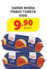 Roldão Carne moída friboi tubete 500g oferta