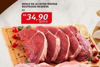 Assaí Atacadista MIOLO DA ALCATRA BOVINA RESFRIADO RESERVA KG oferta