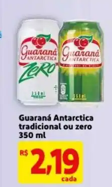 Mercado Extra Guarana Antarctica tradicional ou zero 350ml oferta