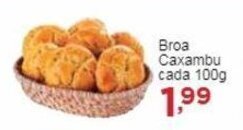 Rossi Supermercado Broa Caxambu cada 100g oferta