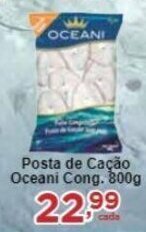 Rossi Supermercado Posta de Cação Oceani Cong. 800g oferta