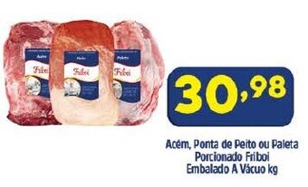 Arena Atacado Acem, Ponta de Peito ou Paleta Porcionado Friboi Embalado a vacuo 1kg oferta