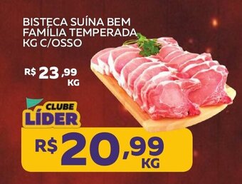 Lider Atacadista BISTECA SUÍNA BEM FAMÍLIA TEMPERADA KG C/OSSO oferta