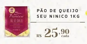 Empório Bahamas PÃO DE QUEIJO SEU NINICO 1KG oferta