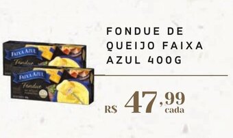 Empório Bahamas FONDUE DE QUEIJO FAIXA AZUL 400G oferta