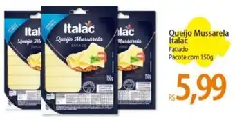 Atacadão Queijo Mussarela Italac Fatiado Pacote com 150g oferta