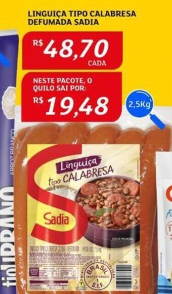 Assaí Atacadista LINGUIÇA TIPO CALABRESA DEFUMADA SADIA 2.5kg oferta