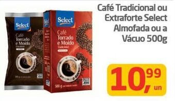 Tenda Atacado Café Tradicional ou Extraforte Select Almofada ou a Vácuo 500g oferta