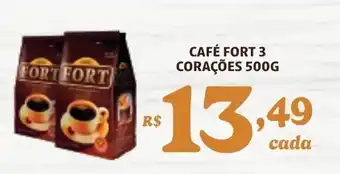 Bahamas Supermercados CAFÉ FORT 3 CORAÇÕES 500G oferta