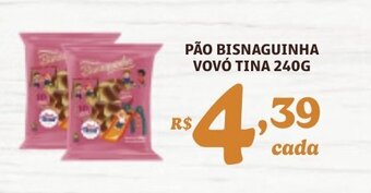 Bahamas Supermercados PÃO BISNAGUINHA VOVÓ TINA 240G oferta